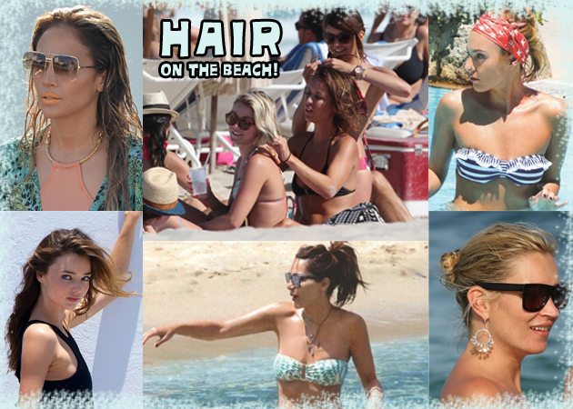 10 διάσημες σου δείχνουν πώς έχουν τα μαλλιά τους στην παραλία! Δες και κλέψε ιδέες!