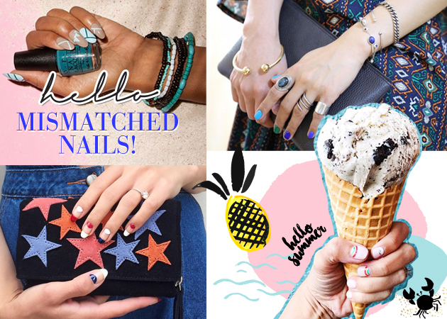 Mismatched nails! 10 ιδέες για να υιοθετήσεις το μεγαλύτερο nail trend του καλοκαιριού!
