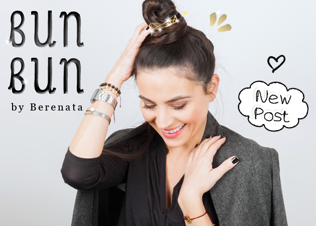 Bun Bun by Berenata! Ή αλλιώς: το αγαπημένο σου bracelet φοριέται τώρα στα μαλλιά σου!