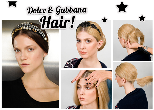 Ξεκίνησαν τα πρώτα γιορτινά How To! Πώς να κάνεις το χτένισμα των Dolce & Gabbana!