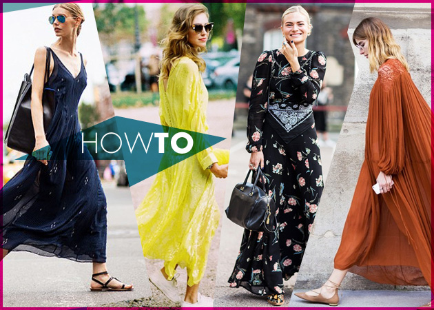 STYLING TIPS: Πως να φορέσεις σωστά ένα maxi φόρεμα!