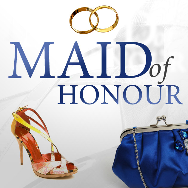 1 | Maid of honour!
