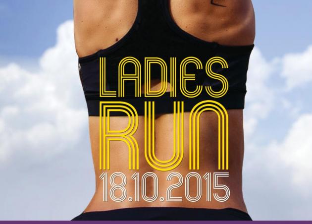 LADIES RUN 2015: Ο αγαπημένος αγώνας των γυναικών επιστρέφει!