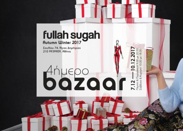 Η Fullah Sugah διοργανώνει το Autumn-Winter Fashion Bazaar που περιμένατε!