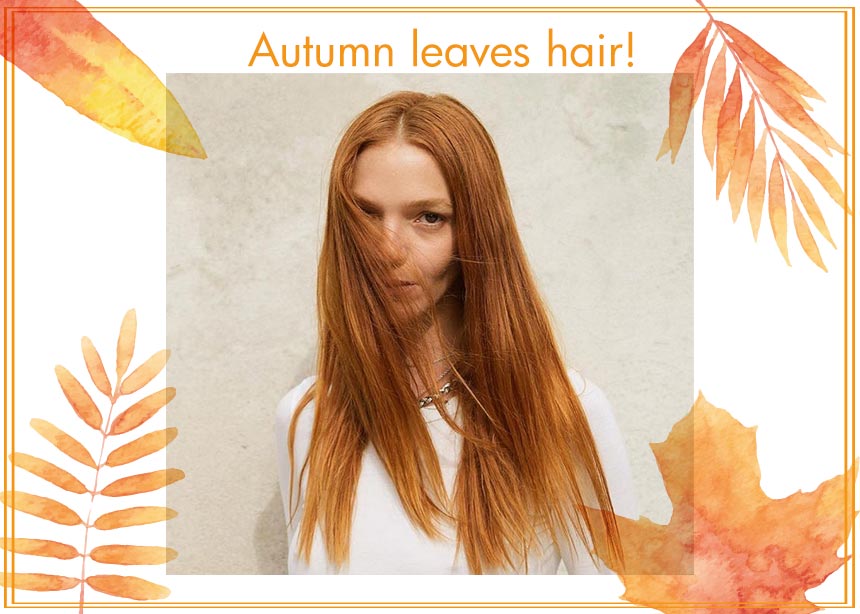 Autumn leaves: όσα πρέπει να ξέρεις για το μεγαλύτερο trend στο χρώμα των μαλλιών ΤΩΡΑ! Από τον Νικόλα Βιλλιώτη