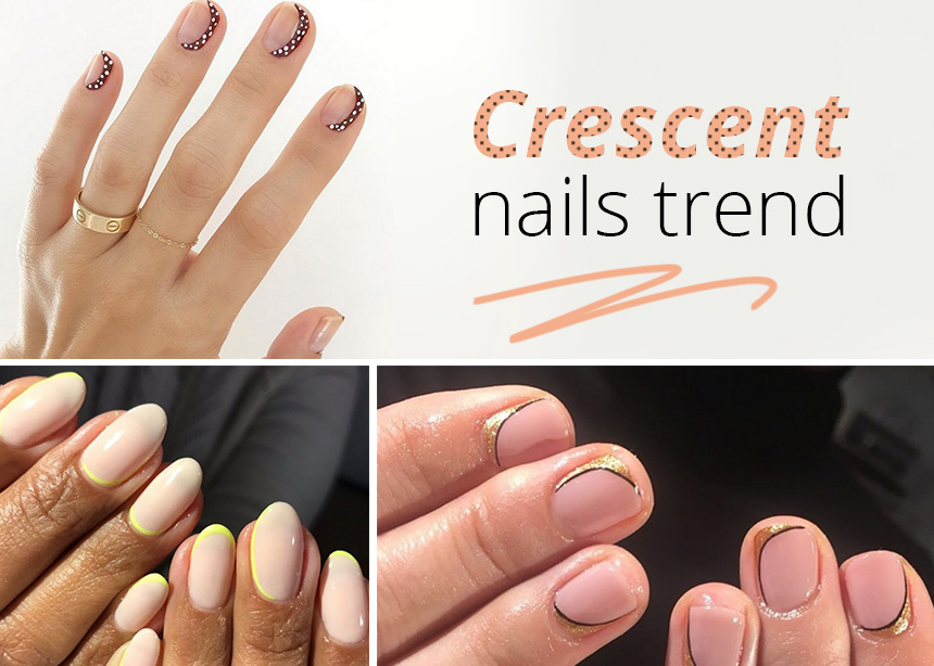 Crescent nail art έχουμε trend alert στα νύχια και αυτό είναι το