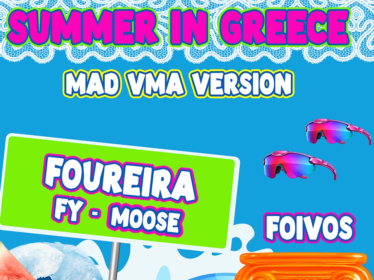 Ελένη Φουρέιρα, FY, Moose – «Summer In Greece»: Το theme song των MAD VMA 2026 κυκλοφορεί